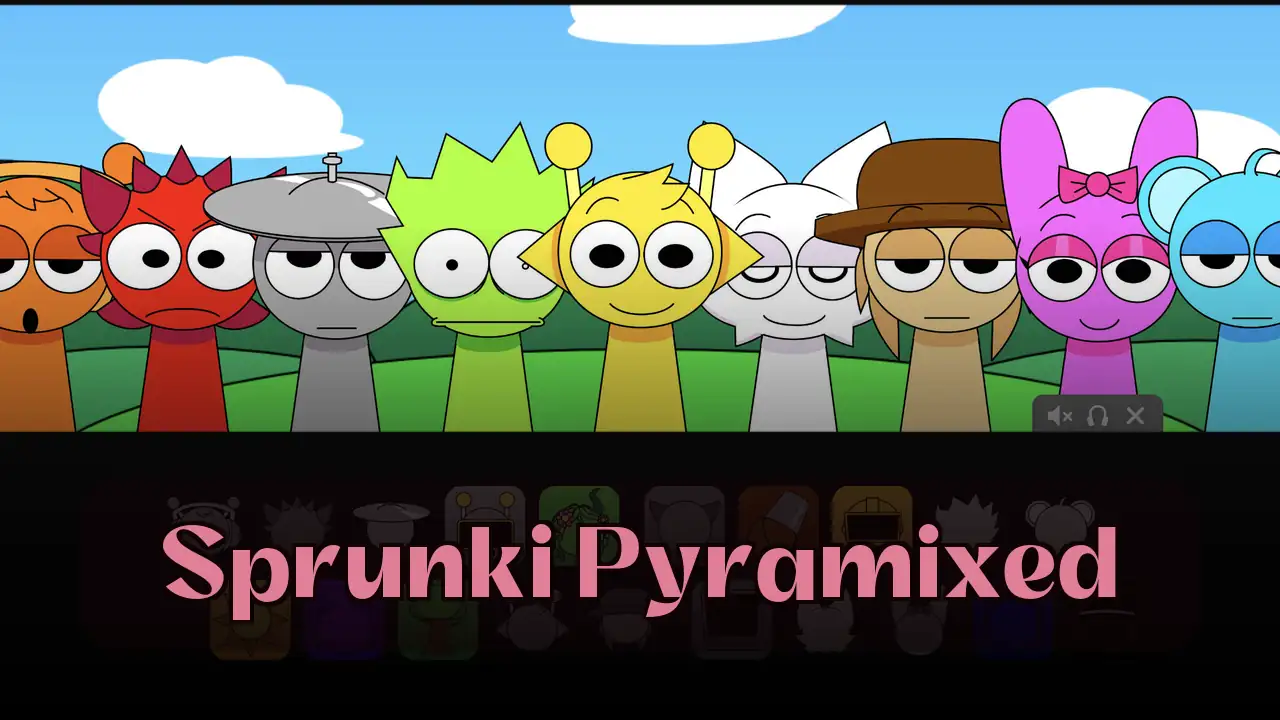 Incredibox - Sprunki (Pyramixed) [0.9]